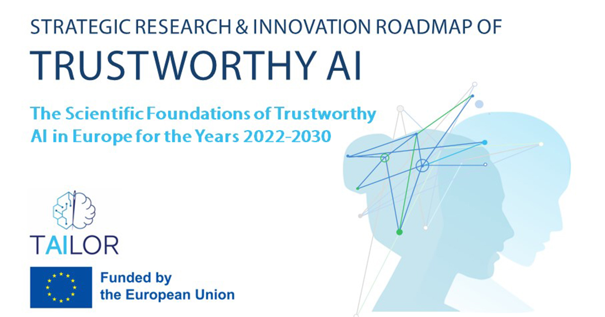 The TAILOR roadmap shows the path towards Trustworthy AI
