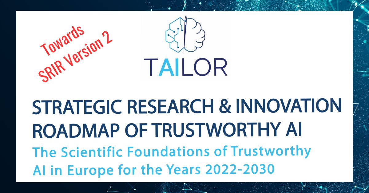 TAILOR Initiates Roadmapping Activities to Ensure Trustworthy AI Systems